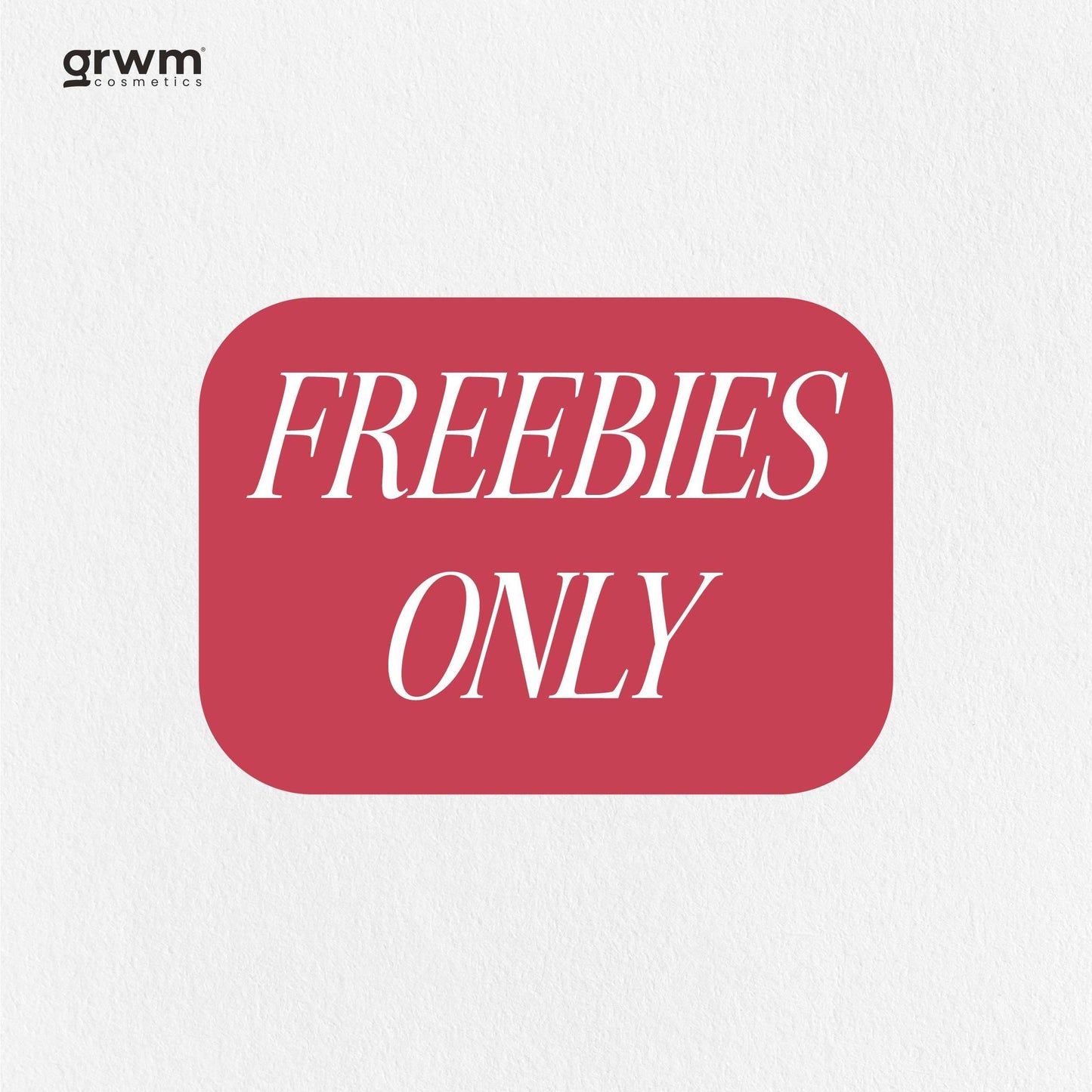 [DO NOT CHECK OUT] GRWM Cosmetics Freebies only