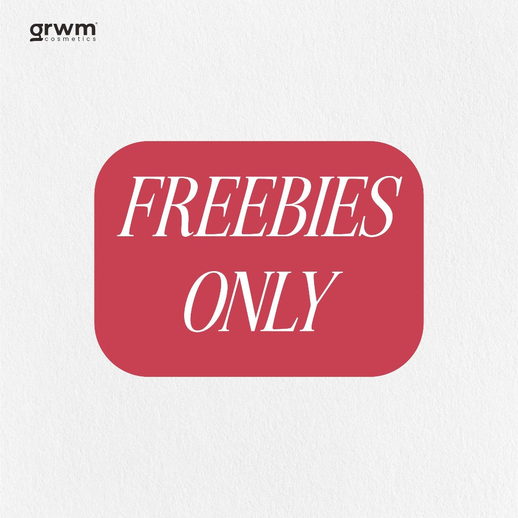 [DO NOT CHECK OUT] GRWM Cosmetics Freebies only